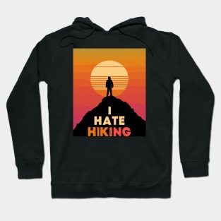 I hate hiking retro sunset Hoodie